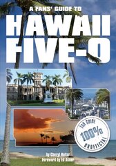 Fans Guide to Hawaii Five-O цена и информация | Книги об искусстве | kaup24.ee