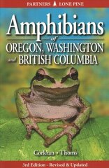 Amphibians of Oregon, Washington and British Columbia: A Field Identification Guide 3rd Revised and Updated ed. hind ja info | Tervislik eluviis ja toitumine | kaup24.ee