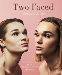 Two Faced: The Art of Using Makeup to Be 100% Yourself hind ja info | Eneseabiraamatud | kaup24.ee