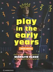 Play in the Early Years 3rd Revised edition цена и информация | Книги по социальным наукам | kaup24.ee