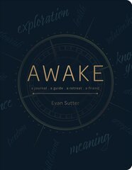 Awake: A Journal, a Guide, a Retreat, a Friend hind ja info | Eneseabiraamatud | kaup24.ee