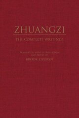 Zhuangzi: The Complete Writings: The Complete Writings цена и информация | Исторические книги | kaup24.ee