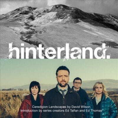 Hinterland: Ceredigion Landscapes цена и информация | Reisiraamatud, reisijuhid | kaup24.ee