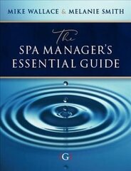 Spa Manager's Essential Guide цена и информация | Книги по экономике | kaup24.ee