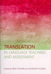 Translation in Language Teaching and Assessment Unabridged edition цена и информация | Пособия по изучению иностранных языков | kaup24.ee