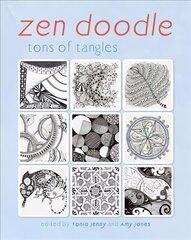 Zen Doodle: Tons of Tangles hind ja info | Kunstiraamatud | kaup24.ee