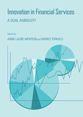 Innovation in Financial Services: A Dual Ambiguity Unabridged edition hind ja info | Majandusalased raamatud | kaup24.ee