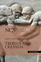 Troilus and Cressida 2nd Revised edition, Troilus and Cressida цена и информация | Рассказы, новеллы | kaup24.ee