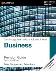 Cambridge International AS and A Level Business Revision Guide 2nd Revised edition цена и информация | Книги по экономике | kaup24.ee