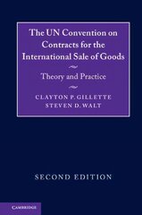 UN Convention on Contracts for the International Sale of Goods: Theory and Practice 2nd Revised edition цена и информация | Книги по экономике | kaup24.ee