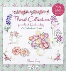 Floral Collection for Hand Embroidery: An Embroide rers Garden: Floral Collection for Hand Embroidery None ed. цена и информация | Книги о питании и здоровом образе жизни | kaup24.ee