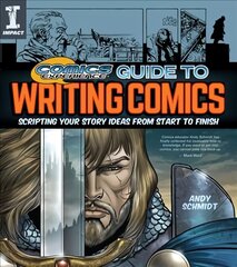 Comics Experience (R) Guide to Writing Comics: Scripting Your Story Ideas from Start to Finish hind ja info | Võõrkeele õppematerjalid | kaup24.ee