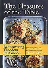 Pleasures of the Table: Rediscovering Theodora FitzGibbon hind ja info | Retseptiraamatud  | kaup24.ee