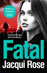 Fatal: Be Gripped in the New Year by the Latest Crime Thriller from the Best Selling Author hind ja info | Fantaasia, müstika | kaup24.ee