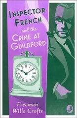 Inspector French and the Crime at Guildford цена и информация | Фантастика, фэнтези | kaup24.ee