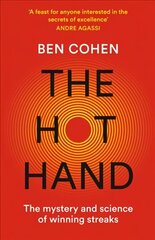 Hot Hand: The Mystery and Science of Winning Streaks hind ja info | Tervislik eluviis ja toitumine | kaup24.ee