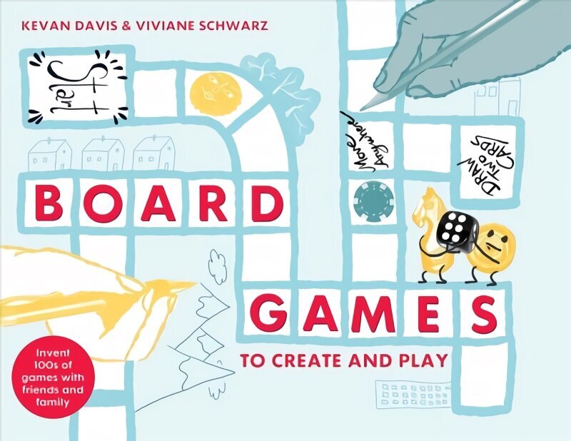 Board Games to Create and Play: Invent 100s of Games with Friends and Family hind ja info | Tervislik eluviis ja toitumine | kaup24.ee