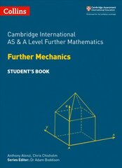 Cambridge International AS & A Level Further Mathematics Further Mechanics Student's Book edition hind ja info | Majandusalased raamatud | kaup24.ee