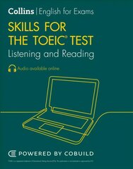 TOEIC Listening and Reading Skills: Toeic 750plus (B1plus) 2nd Revised edition hind ja info | Võõrkeele õppematerjalid | kaup24.ee