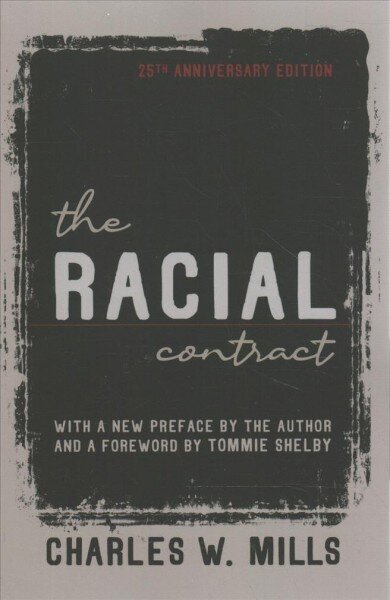 Racial Contract 25th Anniversary Edition hind ja info | Ühiskonnateemalised raamatud | kaup24.ee