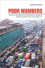 Poor Numbers: How We Are Misled by African Development Statistics and What to Do about It hind ja info | Majandusalased raamatud | kaup24.ee