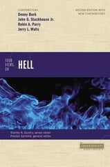Four Views on Hell: Second Edition Second Edition цена и информация | Духовная литература | kaup24.ee