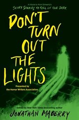 Don't Turn Out the Lights: A Tribute to Alvin Schwartz's Scary Stories to Tell in the Dark цена и информация | Книги для подростков и молодежи | kaup24.ee