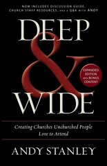 Deep and Wide: Creating Churches Unchurched People Love to Attend цена и информация | Духовная литература | kaup24.ee