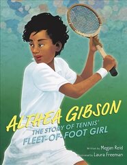 Althea Gibson: The Story of Tennis' Fleet-of-Foot Girl цена и информация | Книги для подростков и молодежи | kaup24.ee