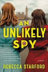 Unlikely Spy: A Novel hind ja info | Fantaasia, müstika | kaup24.ee