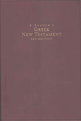 Reader's Greek New Testament: Third Edition цена и информация | Духовная литература | kaup24.ee