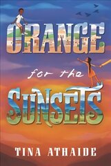 Orange for the Sunsets цена и информация | Книги для подростков и молодежи | kaup24.ee