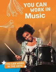 You Can Work in Music hind ja info | Noortekirjandus | kaup24.ee