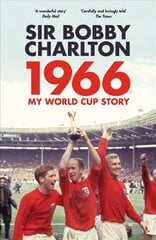 1966: My World Cup Story цена и информация | Биографии, автобиогафии, мемуары | kaup24.ee