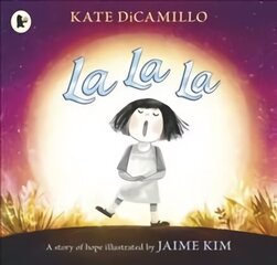 La La La: A Story of Hope цена и информация | Книги для малышей | kaup24.ee