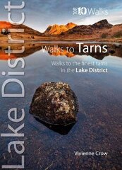 Top 10 Walks to the Tarns in the Lake District New edition hind ja info | Tervislik eluviis ja toitumine | kaup24.ee