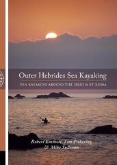 Outer Hebrides: Sea Kayaking Around the Isles & St Kilda цена и информация | Книги о питании и здоровом образе жизни | kaup24.ee