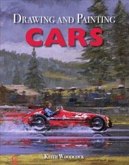 Drawing and Painting Cars цена и информация | Книги о питании и здоровом образе жизни | kaup24.ee