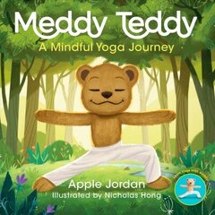 Meddy Teddy: A Mindful Journey hind ja info | Väikelaste raamatud | kaup24.ee