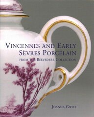 Vincennes and Early Sevres Porcelain: From the Belvedere Collection hind ja info | Kunstiraamatud | kaup24.ee