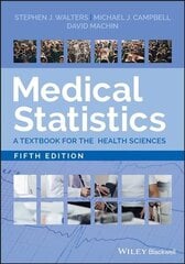 Medical Statistics - A Textbook for the Health Sciences, Fifth Edition: A Textbook for the Health Sciences 5th Edition цена и информация | Книги по экономике | kaup24.ee