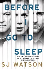 Before I Go To Sleep Media tie-in цена и информация | Фантастика, фэнтези | kaup24.ee