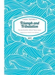 Triumph and Tribulation: No ship should be without Tabasco sauce New edition hind ja info | Reisiraamatud, reisijuhid | kaup24.ee