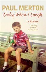 Only When I Laugh: My Autobiography hind ja info | Elulooraamatud, biograafiad, memuaarid | kaup24.ee