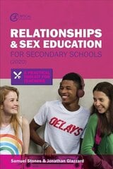 Relationships and Sex Education for Secondary Schools (2020): A Practical Toolkit for Teachers hind ja info | Ühiskonnateemalised raamatud | kaup24.ee
