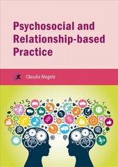 Psychosocial and Relationship-based Practice цена и информация | Книги по социальным наукам | kaup24.ee