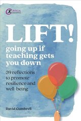 LIFT!: Going up if teaching gets you down hind ja info | Ühiskonnateemalised raamatud | kaup24.ee
