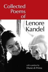 Collected Poems of Lenore Kandel hind ja info | Luule | kaup24.ee