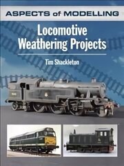 Aspects of Modelling: Locomotive Weathering Projects цена и информация | Книги о питании и здоровом образе жизни | kaup24.ee