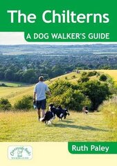 Chilterns: A Dog Walker's Guide цена и информация | Книги о питании и здоровом образе жизни | kaup24.ee